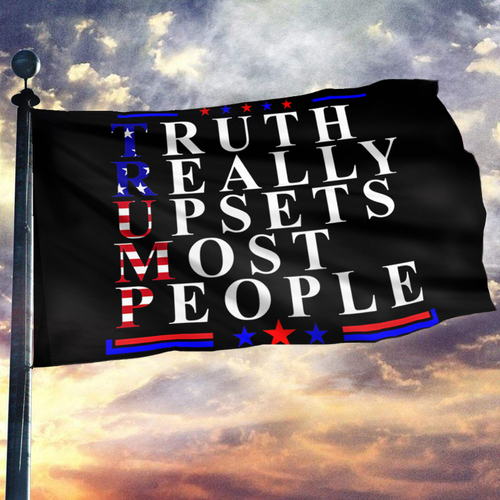 Truth Really Upsets Most People USA Flag