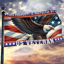 Load image into Gallery viewer, This Property Is Protected By US Veteran Flag