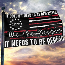 Load image into Gallery viewer, It Doesn't Need To Be Rewritten Flag