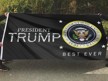 Load image into Gallery viewer, President TRUMP Best Ever Flag
