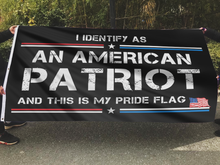 Load image into Gallery viewer, I Identify As An American Patriot Flag