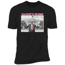 Load image into Gallery viewer, Trump Daddy's Home T-Shirt