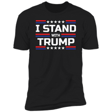 Load image into Gallery viewer, I Stand With Trump T-Shirt