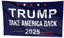 Load image into Gallery viewer, Trump Take America Back 2025 Flag