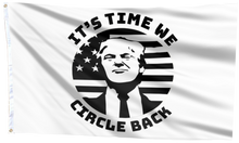 Load image into Gallery viewer, It's Time We Circle Back White Flag