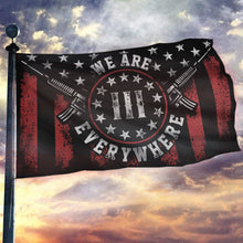 Load image into Gallery viewer, Don't Tread On Me We Are Everywhere Flag