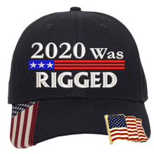 Load image into Gallery viewer, 2020 Was Rigged Hat with USA Flag Pin