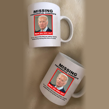 Load image into Gallery viewer, Missing Presidential Candidate 11 oz. White Mug