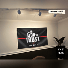 Load image into Gallery viewer, In God We Trust - Deal With It Limited Edition 3x5 Flag