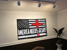 Load image into Gallery viewer, America Needs JESUS Flag