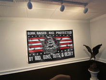 Load image into Gallery viewer, Born Raised And Protected By God Guns Guts And Glory Flag