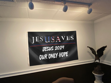 Load image into Gallery viewer, JesUSAves Jesus 2024 Our Only Hope Flag