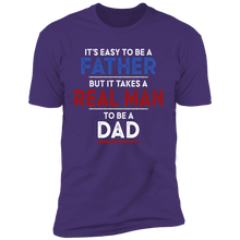 Load image into Gallery viewer, It's Easy To Be A Father T-shirt