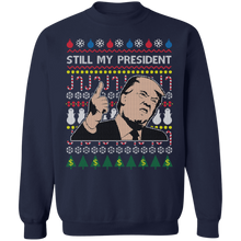 Load image into Gallery viewer, Trump Still My President 1 Sweatshirt