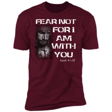 Load image into Gallery viewer, Fear Not for I Am With You T-Shirt