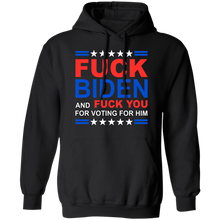 Load image into Gallery viewer, Fck Biden & Fck You For Voting For Him