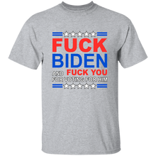 Load image into Gallery viewer, Fck Biden & Fck You For Voting For Him