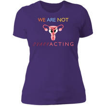 Load image into Gallery viewer, We Are Not OVARYacting Boyfriend T-shirt