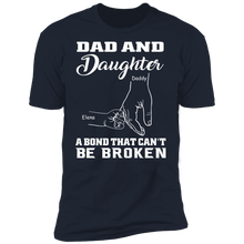 Load image into Gallery viewer, Dad & Daughter - A Bond That Can't Be Broken Personalized T-shirt