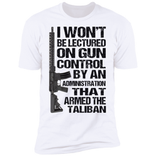 Load image into Gallery viewer, I Won't Be Lectured On Gun Control T-Shirt