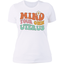 Load image into Gallery viewer, Mind Your Own Uterus T-Shirt