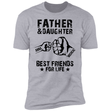 Load image into Gallery viewer, Father & Daughter Best Friends For Life Personalized T-shirt