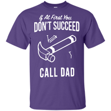 Load image into Gallery viewer, Father's Day Gift - If At First You Don't Succeed Call Dad