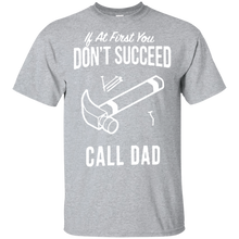 Load image into Gallery viewer, Father's Day Gift - If At First You Don't Succeed Call Dad
