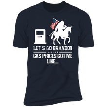 Load image into Gallery viewer, Let's Go Brandon Gas Prices Got Me T-shirt