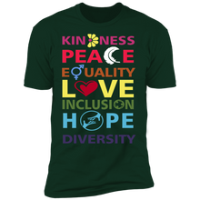 Load image into Gallery viewer, Kindness Peace Equality Love Inclusion Hope Diversity T-Shirt