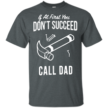 Load image into Gallery viewer, Father's Day Gift - If At First You Don't Succeed Call Dad