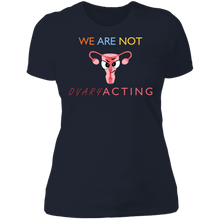 Load image into Gallery viewer, We Are Not OVARYacting Boyfriend T-shirt