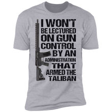Load image into Gallery viewer, I Won't Be Lectured On Gun Control T-Shirt