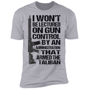 I Won't Be Lectured On Gun Control T-Shirt