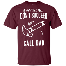 Load image into Gallery viewer, Father's Day Gift - If At First You Don't Succeed Call Dad