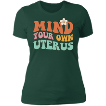 Load image into Gallery viewer, Mind Your Own Uterus T-Shirt