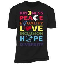 Load image into Gallery viewer, Kindness Peace Equality Love Inclusion Hope Diversity T-Shirt