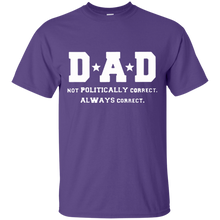 Load image into Gallery viewer, Father's Day Gift - DAD Always Correct - Mens T Shirt