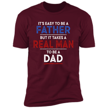 Load image into Gallery viewer, It's Easy To Be A Father T-shirt