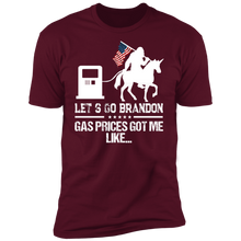 Load image into Gallery viewer, Let's Go Brandon Gas Prices Got Me T-shirt