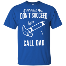 Load image into Gallery viewer, Father's Day Gift - If At First You Don't Succeed Call Dad