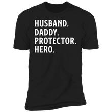 Load image into Gallery viewer, Husband. Daddy. Protector. Hero T-shirt