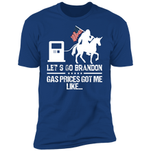 Load image into Gallery viewer, Let's Go Brandon Gas Prices Got Me T-shirt