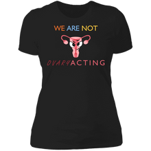 Load image into Gallery viewer, We Are Not OVARYacting Boyfriend T-shirt