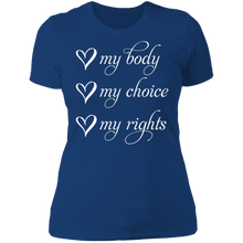 Load image into Gallery viewer, My Body My Choice My Rights Boyfriend T-Shirt