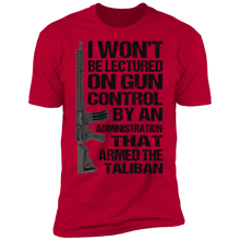 Load image into Gallery viewer, I Won't Be Lectured On Gun Control T-Shirt