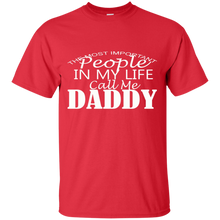 Load image into Gallery viewer, Father's Day Gift - People In My Life Call Me Daddy - Mens T Shirt