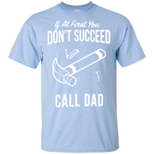 Load image into Gallery viewer, Father's Day Gift - If At First You Don't Succeed Call Dad