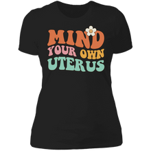 Load image into Gallery viewer, Mind Your Own Uterus T-Shirt