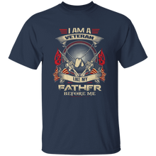 Load image into Gallery viewer, I Am A Veteran Like My Father Before Me